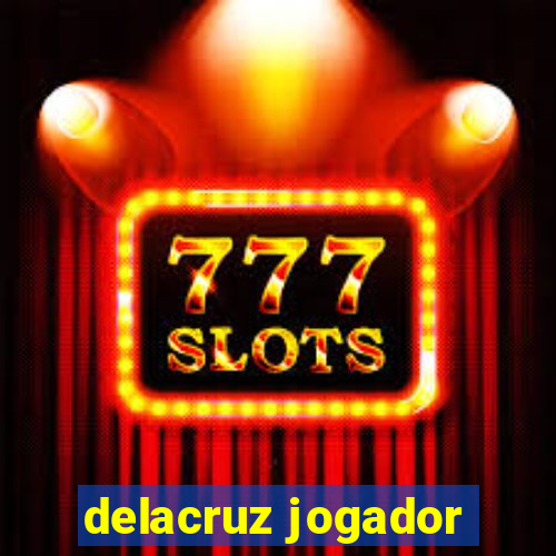 delacruz jogador